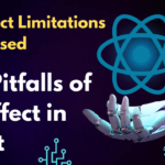 The Pitfalls of useEffect in React